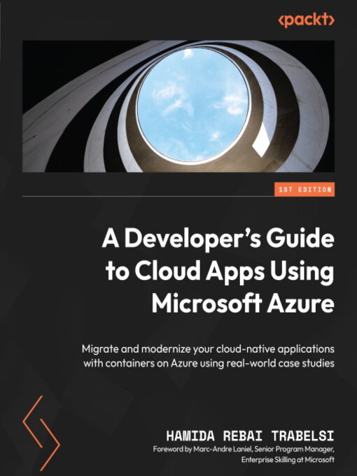 Title details for A Developer's Guide to Cloud Apps Using Microsoft Azure by Hamida Rebai Trabelsi - Available